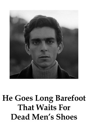 He Goes Long Barefoot That Waits For Dead Men's Shoes 1970