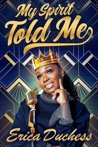 Erica Duchess: My Spirit Told Me 2022