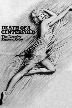 Death of a Centerfold: The Dorothy Stratten Story 1981