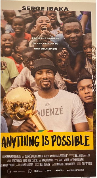 Anything is Possible: A Serge Ibaka Story 2019