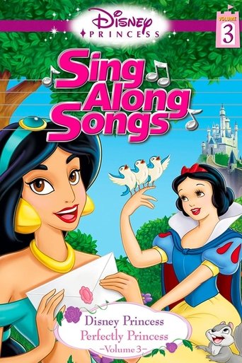 Disney Princess Sing Along Songs, Vol. 3 - Perfectly Princess 2006