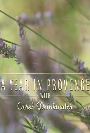 A Year In Provence with Carol Drinkwater 2021