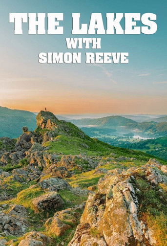 The Lakes with Simon Reeve 2021