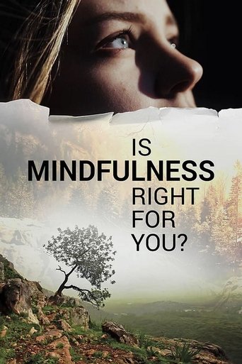 Is Mindfulness Right for You? 2021