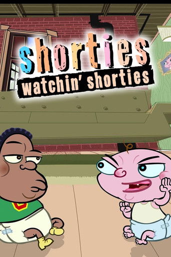 Shorties Watchin' Shorties 2004