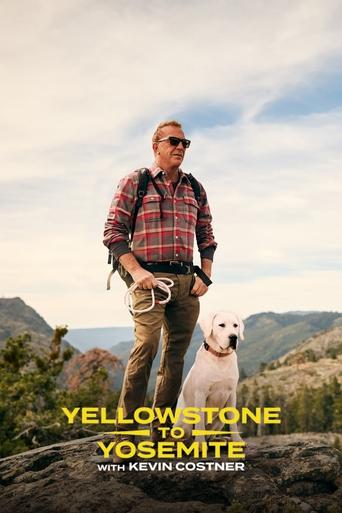 Yellowstone to Yosemite with Kevin Costner 2025
