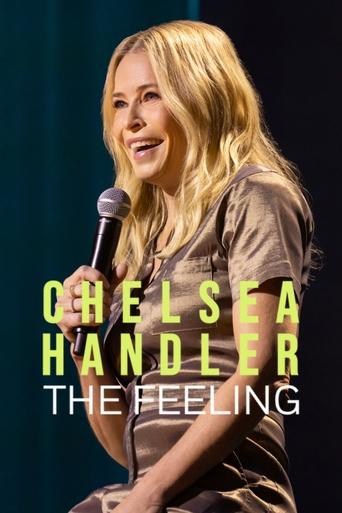 Chelsea Handler: The Feeling 2025