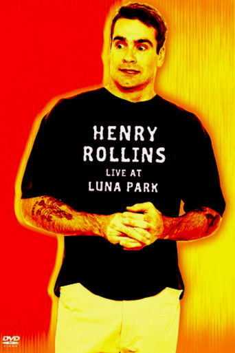 Henry Rollins: Live at Luna Park 2004