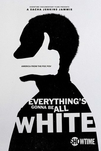 everything’s gonna be all white 2022