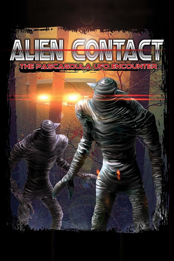Alien Contact: The Pascagoula UFO Encounter 2020