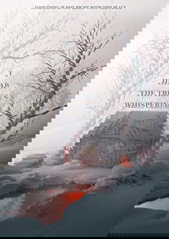 I Hear the Trees Whispering 2022