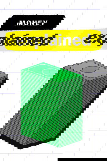 Money, Explained 2021