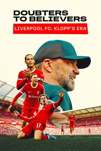 Doubters to Believers - Liverpool FC: Klopp's Era 2025