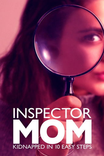 Inspector Mom: Kidnapped in Ten Easy Steps 2007