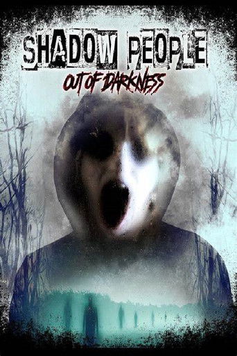 Shadow People: Out of Darkness 2022