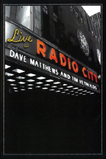 Dave Matthews & Tim Reynolds - Live at Radio City 2007