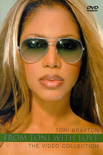 Toni Braxton - From Toni with Love... The Video Collection 2001