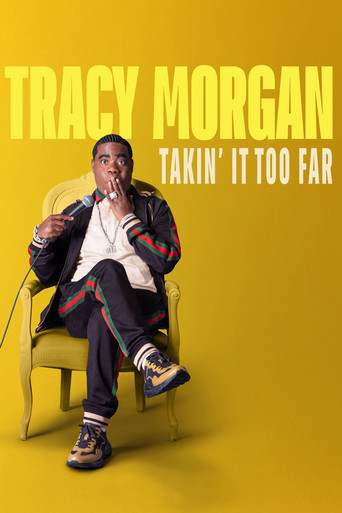 Tracy Morgan: Takin' It Too Far 2023