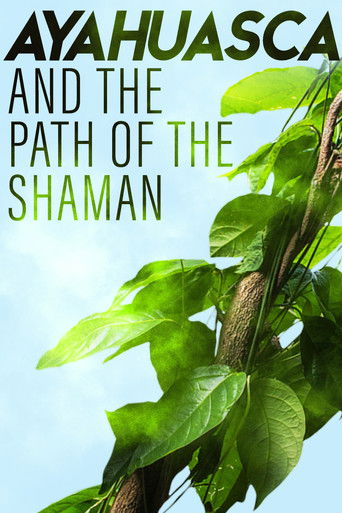 Ayahuasca and the Path of the Shaman 