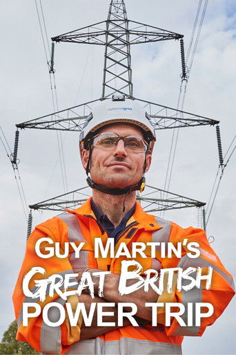 Guy Martin's Great British Power Trip 2023