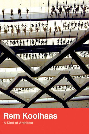 Rem Koolhaas: A Kind of Architect 2008