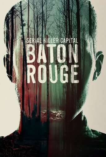 Serial Killer Capital: Baton Rouge 2022