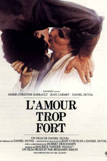 L'Amour trop fort 1981