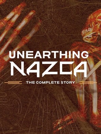 Unearthing Nazca: The Complete Story 2020