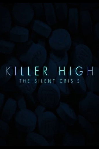 Killer High: The Silent Crisis 2021