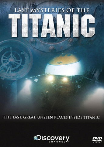 Last Mysteries Of The Titanic 2005