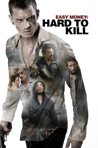 Easy Money: Hard to Kill 2012