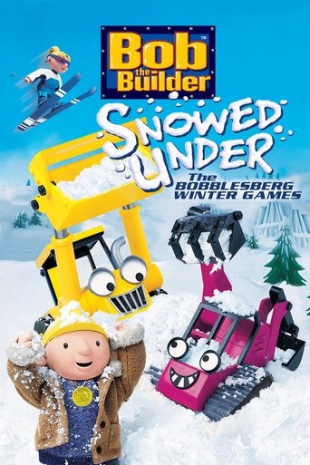 Bob the Builder: Snowed Under - The Bobblesberg Winter Games 2004