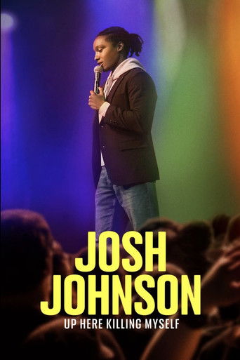 Josh Johnson: Up Here Killing Myself 2023