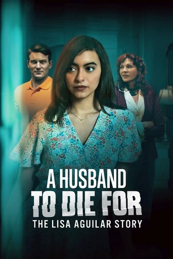 A Husband to Die For: The Lisa Aguilar Story 2025