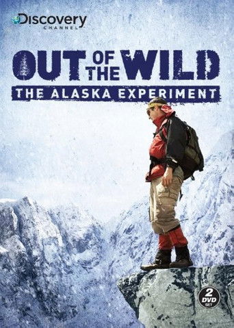 Out of the Wild: The Alaska Experiment 2008