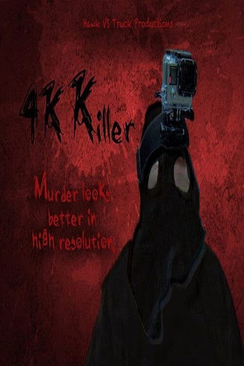 4K Killer 2019