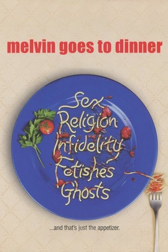 Melvin Goes to Dinner 2003