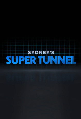 Sydney's Super Tunnel 2020