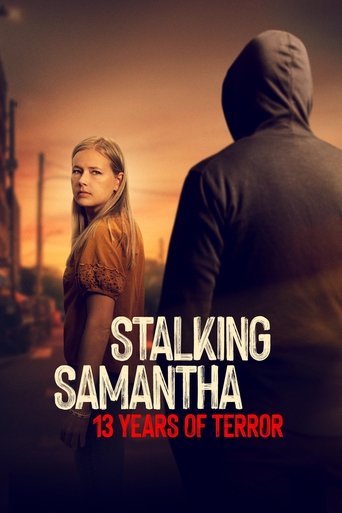 Stalking Samantha: 13 Years of Terror 2025