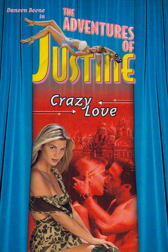 Justine: Crazy Love 1995