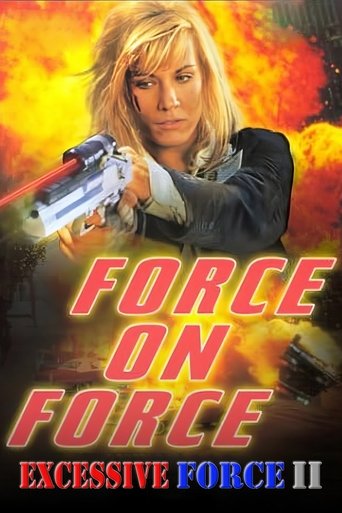 Excessive Force II: Force on Force 1995
