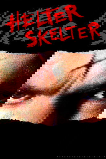 Helter Skelter 2004