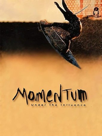 Momentum: Under the Influence 2001