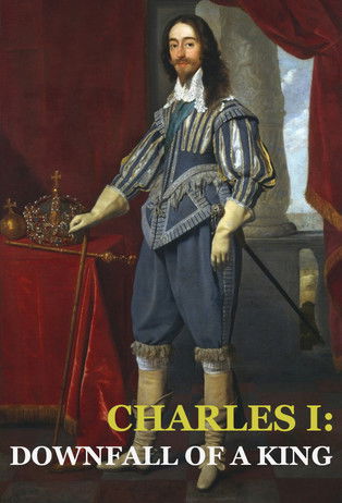 Charles I: Downfall of a King 2019