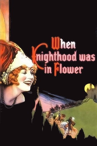 When Knighthood Was in Flower 1922
