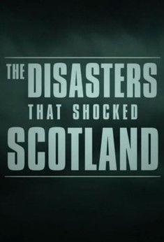 The Disasters that Shocked Scotland 2021