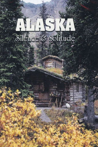 Alaska: Silence & Solitude 2005