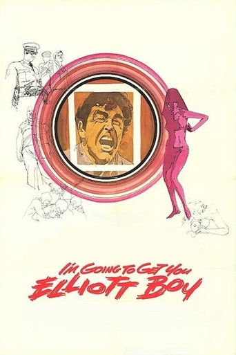I'm Going to Get You... Elliott Boy 1971