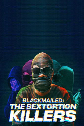 Blackmailed: The Sextortion Killers 2025
