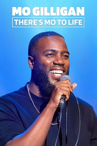 Mo Gilligan: There's Mo to Life 2022